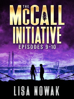 cover image of The McCall Initiative ,Episodes 1.9-1.10